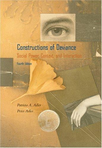 Constructions of Deviance: Social Power, Context, and Interaction (with InfoTrac