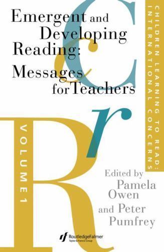 Emergent and Developing Reading : Messages for Teachers, Paperback by Owen, P…