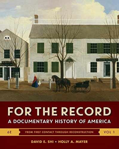 For the Record: A Documentary History – Paperback, by Shi David E.; – Acceptable