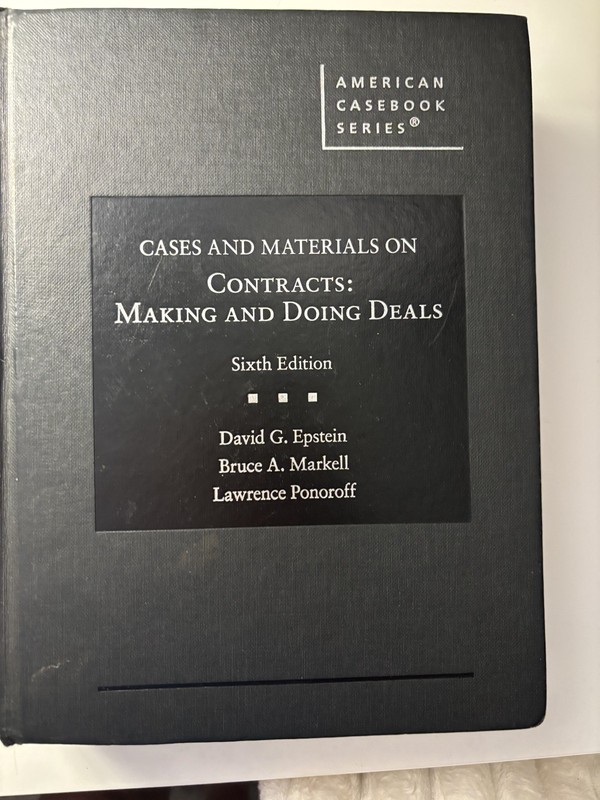Cases and Materials on Contracts: Making and Doing Deals – Epstein – 6th Edition