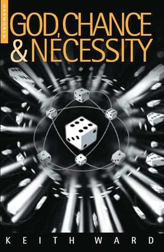 God, Chance and Necessity – Paperback, by Ward Keith – Very Good