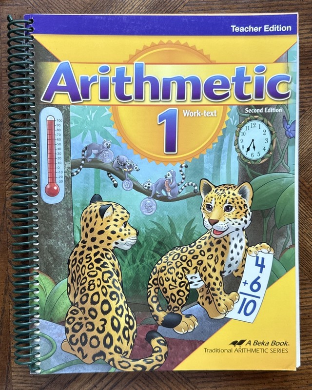 ABeka Arithmetic 1 Work-text Teacher Edition / Answer Key Current Second Edition