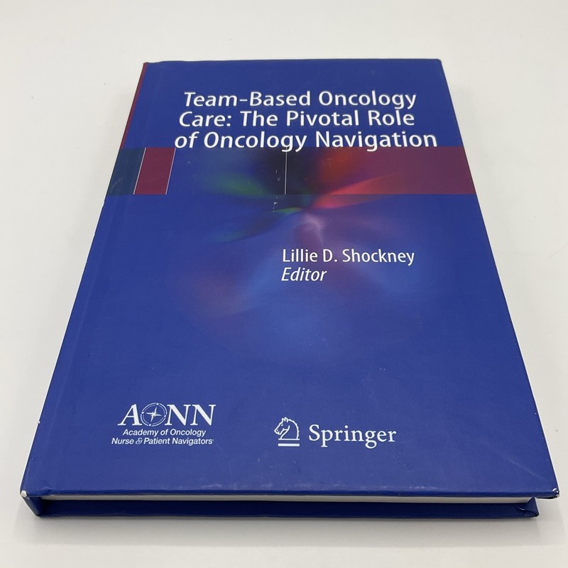 Team-Based Oncology Care: The Pivotal Role of Oncology Navigation