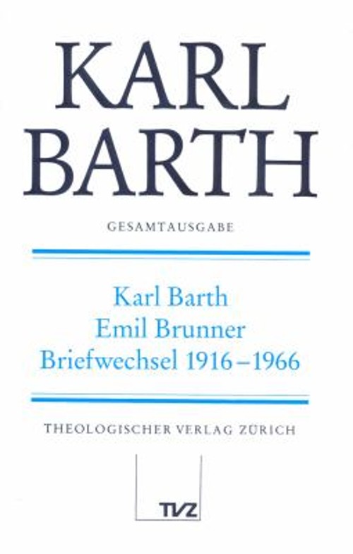 Karl Barth Gesamtausgabe / Abt. V: Briefe / Briefwechsel 1916-196