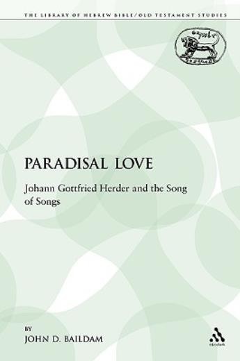 Paradisal Love: Johann Gottfried Herder And The Song Of Songs