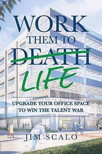 Work Them to Life: Upgrade Your Office Space to Win the Talent War – GOOD