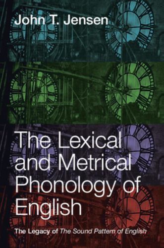 Lexical and Metrical Phonology of English : The Legacy of the Sound Pattern o…