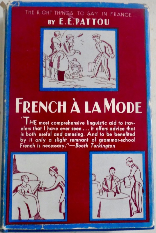 Vintage 1938 Hardcover Book w/ DJ – FRENCH A LA MODE – E.E. PATOU Language Guide