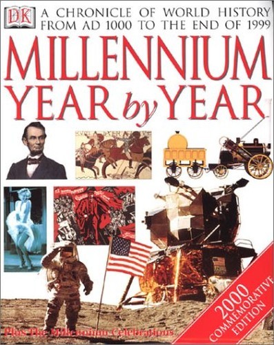 Millennium Year by Year: A Chronicle of World Histo… by DK Publishing Hardback