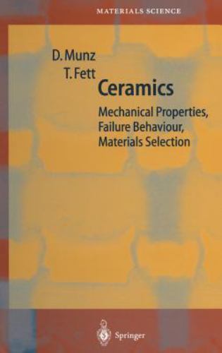 Ceramics : Mechanical Properties, Failure Behaviour, Materials Selection, Har…