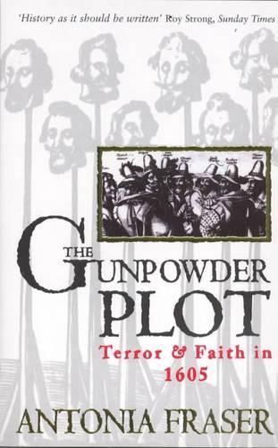 The Gunpowder Plot: Terror & Faith …, Fraser, Antonia