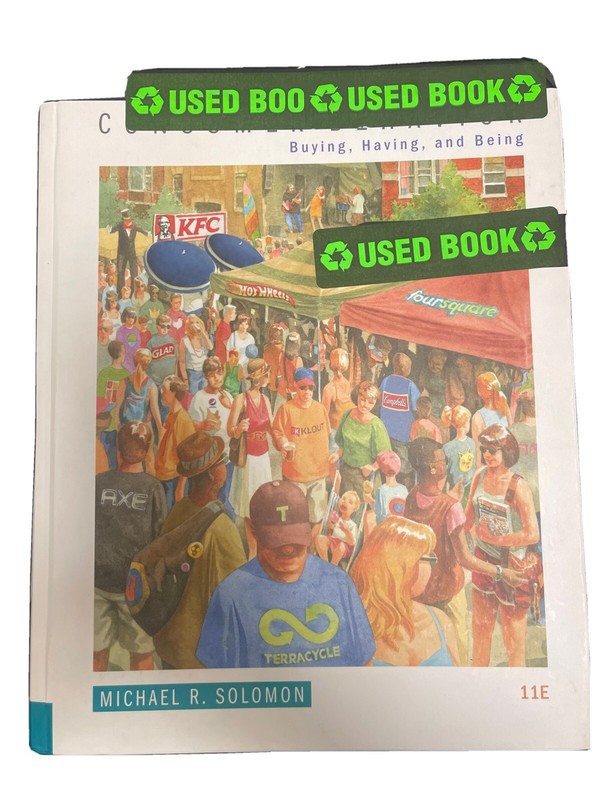 Consumer Behavior : Buying, Having, and Being by Michael R. Solomon (2014, Trade