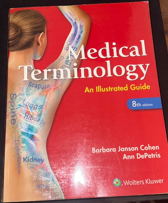 Medical Terminology: an Illustrated Guide by Barbara Jansen Cohen