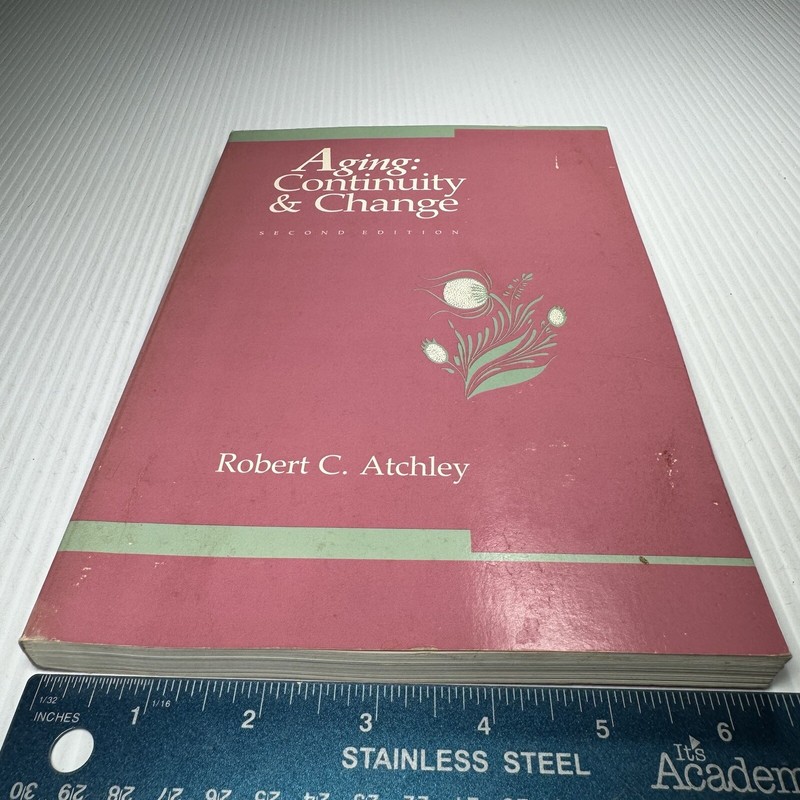 Aging: Continuity & Change Robert C. Atchley