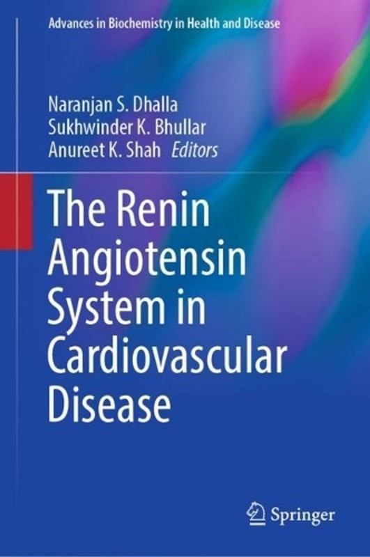 The Renin Angiotensin System in Cardiovascular Disease by Naranjan S. Dhalla (En