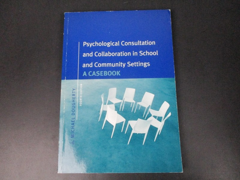 Psychological Consultation and Collaboration in School and Community Settings 05