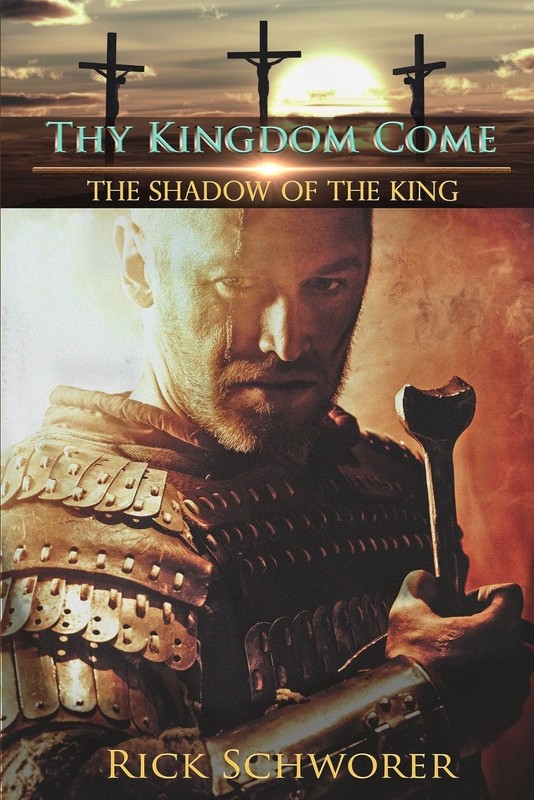 Thy KINGDOM Come: The Shadow of the King – paperback Schworer, Rick