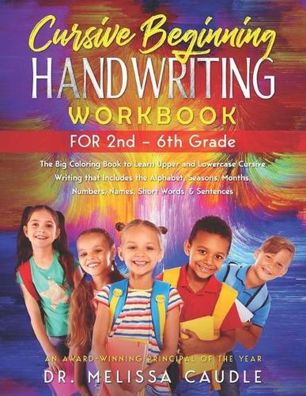 CURSIVE BEGINNING HANDWRITING WORKBOOK for 2nd – 6th GRADE: The Big Coloring Boo