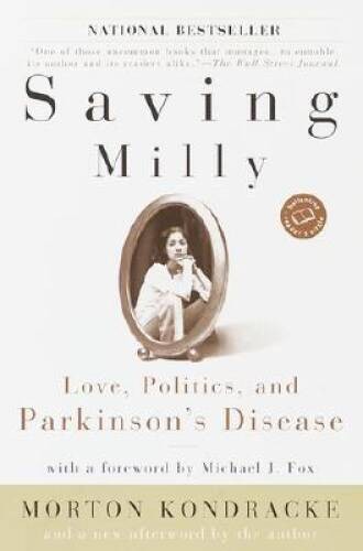 Saving Milly: Love, Politics, and Parkinson’s Disease (Ballantine Re – VERY GOOD