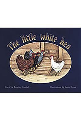 The Little White Hen: Individual Student Edition Y- 0763560294, paperback, RIGBY