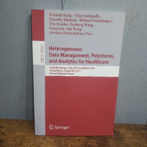Heterogeneous Data Management, Polystores, and Analytics for Healthcare: VLDB Wo