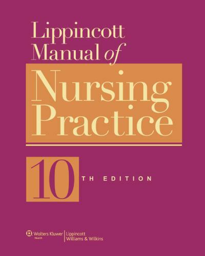 Lippincott Manual of Nursing Practice 10e- Hardcover – GOOD