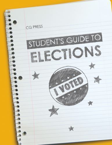 Student’s Guide to Elections by Cq Press