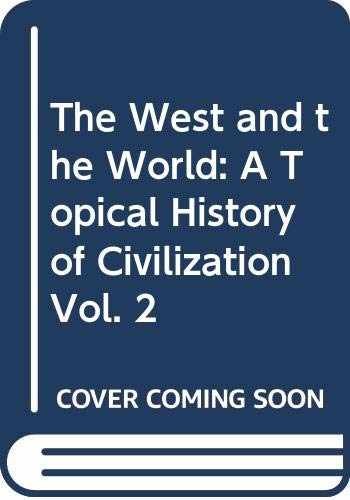 The West and the World: A Topical – Paperback, by Kevin Reilly – Acceptable r