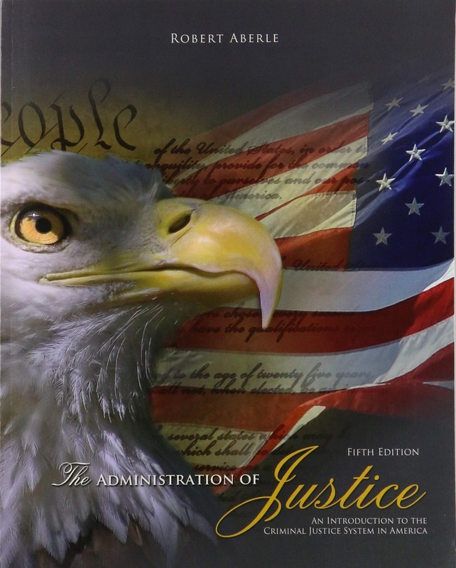The Administration of Justice by Robert Aberle