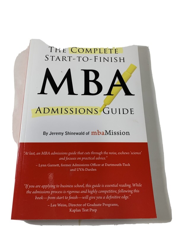 Complete Start-to-Finish MBA Admissions Guide