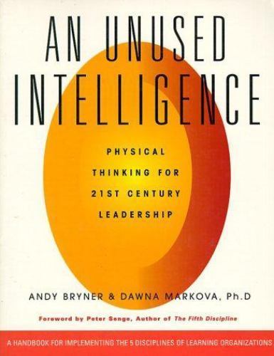 Unused Intelligence by Dawna Markova and Andy Bryner (1996, Trade Paperback)
