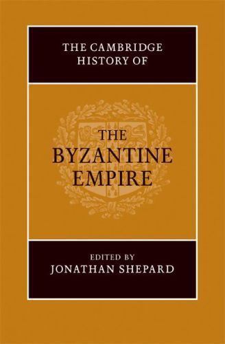THE CAMBRIDGE HISTORY OF THE BYZANTINE EMPIRE C.5001492 HARDCOVER