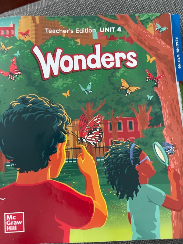 2023 MCGRAW HILL Wonders Grade 1 Teacher’s Edition Unit 4
