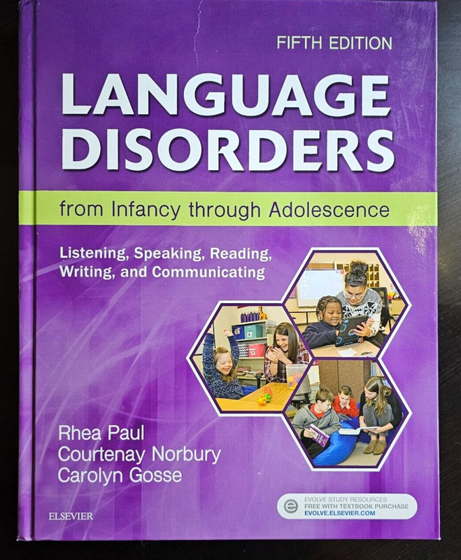 Language Disorders from Infancy Through Adolescence: Listening, Speak,.Like New