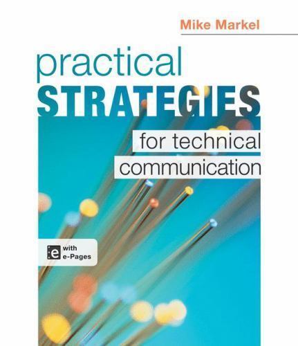 Practical Strategies for Technical Communication by Markel, Mike