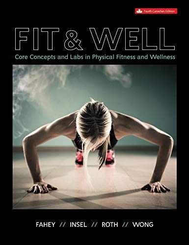 Fit and Well: Core Concepts and – Paperback, by Fahey Thomas; Insel – Very Good