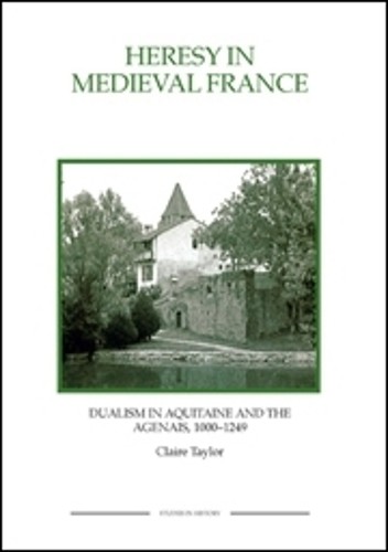 Claire Taylor Heresy in Medieval France (Paperback)