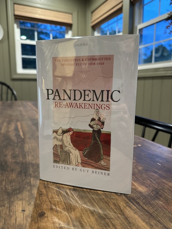 Pandemic Re-Awakenings: The Forgotten and Unforgotten ‘Spanish’ Flu of 1918-…