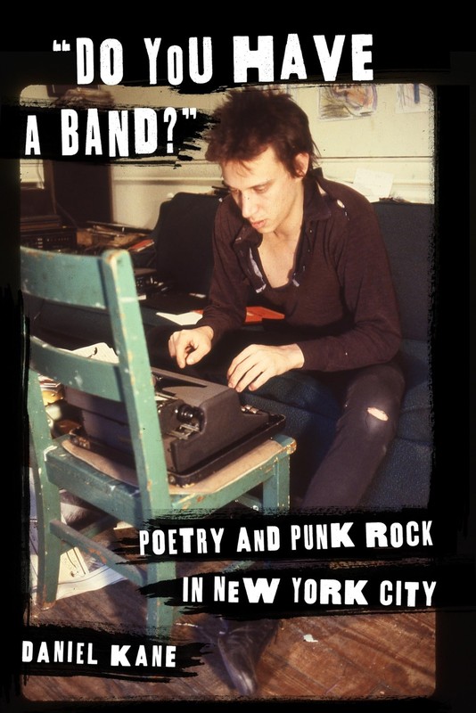“Do You Have a Band?”: Poetry and Punk Rock in New York City