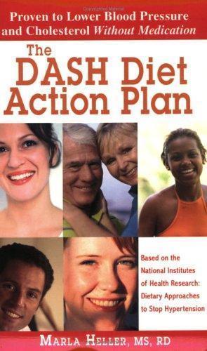 The DASH Diet Action Plan, Based on the National Institutes of Health…
