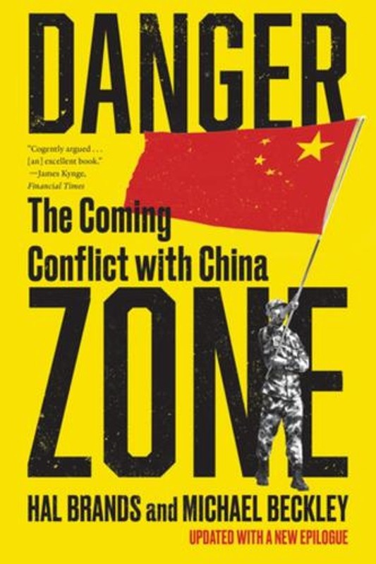 Danger Zone: The Coming Conflict with China by Michael Beckley Paperback Book