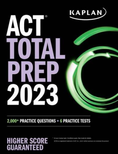 ACT Total Prep 2023: 2,000 Practice Questions 6 Practice Tests (Kaplan – GOOD