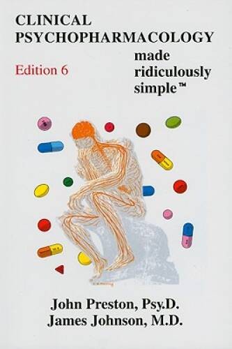 Clinical Psychopharmacology Made Ridiculously Simple (6th Edition – – VERY GOOD