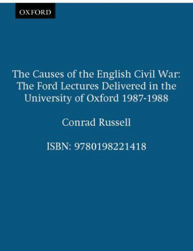 The Causes of the English Civil War; F- 9780198221418, paperback, Conrad Russell
