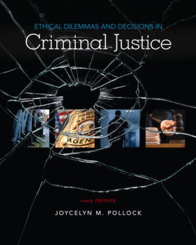Ethical Dilemmas and Decisions in Criminal Justice – Paperback – VERY GOOD