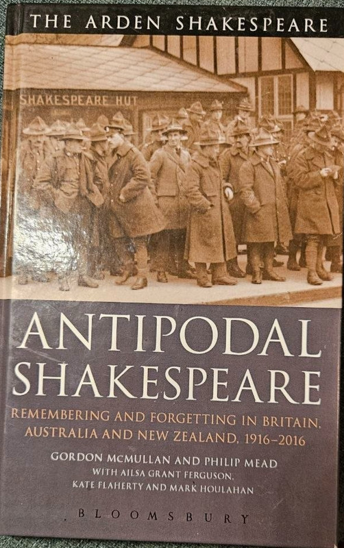 Antipodal Shakespeare : Remembering and Forgetting in Britain, Australia and New