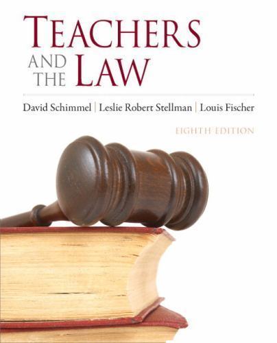 Teachers and the Law by Schimmel, David; Stellman, Leslie Robert; Fischer, Louis