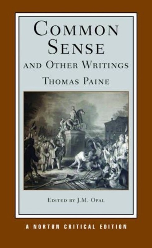 Common Sense and Other Writings: A Norton Critical Edition by Thomas Paine (Engl