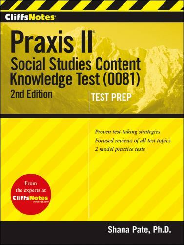 Praxis II : Social Studies Content Knowledge Test (0081) by Shana Pate (2012,…