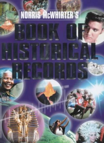 Norris McWhirter’s Book of Historical Records By Norris McWhirte